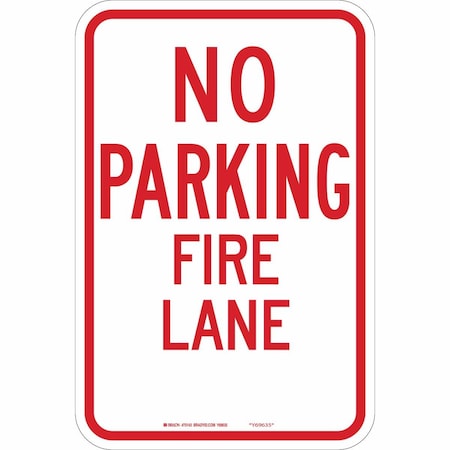 Brady Fire Lane Sign, 18 in Height, 12 in Width, Fiberglass, Rectangle, English 75143